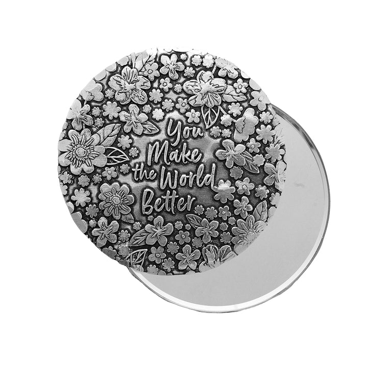You Make the World Better Hand Mirror